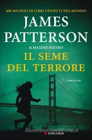 Libro Ebook Il seme del terrore di James Patterson, Maxine Paetro di Longanesi