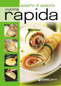 Ebook Cucina rapida di AA.VV. edito da Demetra
