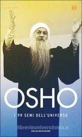 Ebook I 99 semi dell'Universo di Osho edito da Mondadori