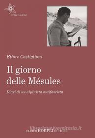 Ebook Il giorno delle Mésules di Ettore Castiglioni edito da Hoepli