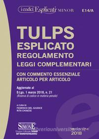 Ebook TULPS Esplicato Regolamento Leggi complementari (Editio minor) di Federico del Giudice, Rita Chiaiese edito da Edizioni Simone