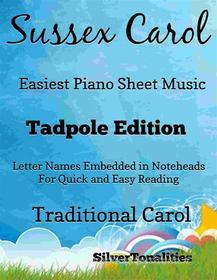 Ebook Sussex Carol Easiest Piano Sheet Music Tadpole Edition di Silvertonalities edito da SilverTonalities