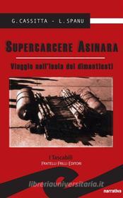 Ebook Supercarcere Asinara di G. Cassitta e L. Spanu edito da Fratelli Frilli Editori
