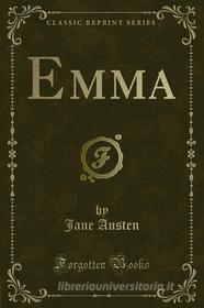 Ebook Emma di Jane Austen edito da Forgotten Books