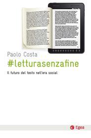 Ebook #letturasenzafine di Paolo Costa edito da Egea