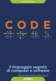 Ebook Code di Charles Petzold edito da Feltrinelli Editore
