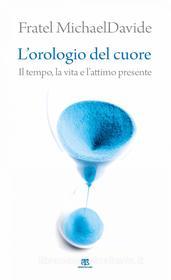 Ebook L’orologio del cuore di MichaelDavide Semeraro edito da TS Edizioni