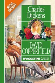 Ebook David Copperfield di Charles Dickens edito da De Agostini