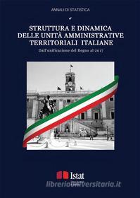 Ebook Struttura e dinamica delle unità amministrative territoriali italiane di Istat edito da Istat