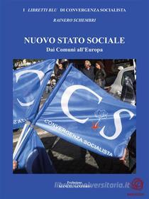 Ebook NUOVO STATO SOCIALE - Dai Comuni all'Europa di Convergenza Socialista edito da Convergenza Socialista