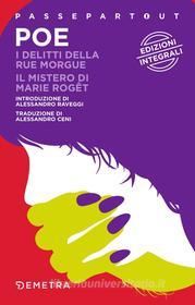 Ebook I delitti della Rue Morgue - Il mistero di Marie Rogêt di Poe Edgar Allan edito da Demetra
