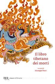 Ebook Il libro tibetano dei morti di AA.VV. edito da BUR