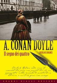 Ebook Il segno dei quattro di Arthur Conan Doyle edito da Rusconi Libri
