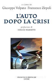 Ebook L'auto dopo la crisi di AA.VV. edito da Francesco Brioschi Editore