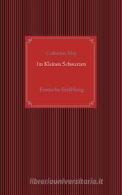 Ebook Im Kleinen Schwarzen di Catherine May edito da Books on Demand