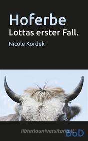 Ebook Hoferbe di Nicole Kordek edito da Books on Demand