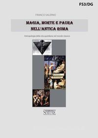 Ebook Magia, morte e paura nell'antica Roma di Franco Salerno edito da Edizioni Simone