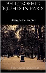 Libro Ebook Philosophic Nights in Paris di Remy de Gourmont di Skyline