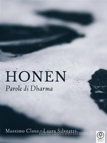 Ebook Honen - Parole di Dharma di Massimo Claus, Laura Silvestri edito da Myo Edizioni