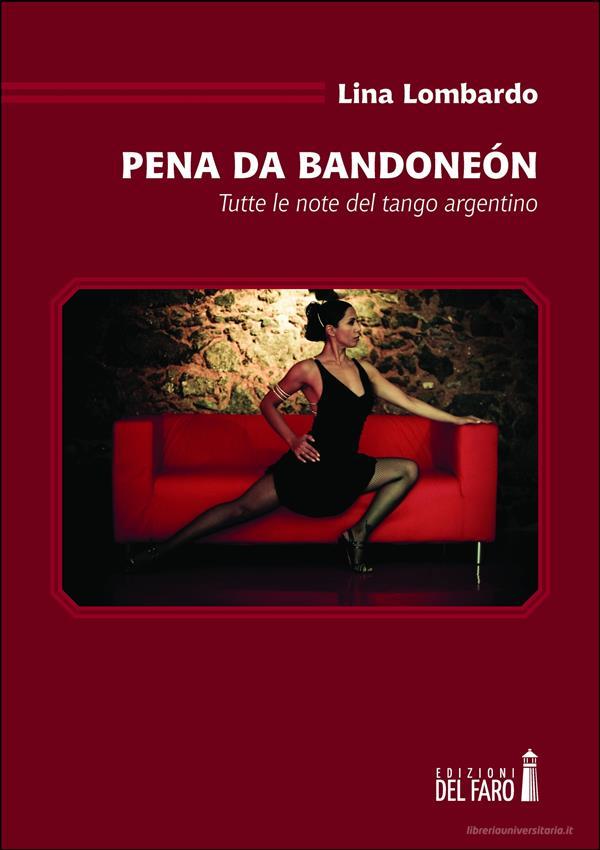 Ebook Pena da bandoneón. di Lina Lombardo edito da Edizioni del Faro