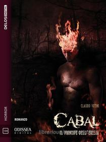 Ebook Cabal - Il principe dell'eresia di Claudio Votini edito da Delos Digital