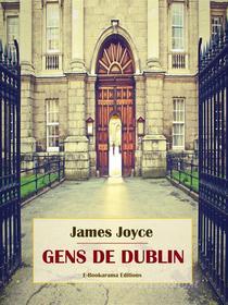 Ebook Gens de Dublin di James Joyce edito da E-BOOKARAMA