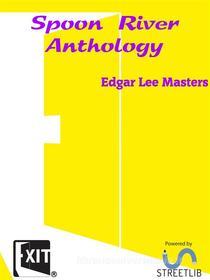 Ebook Spoon River Anthology di Edgar Lee Masters edito da CAIMAN