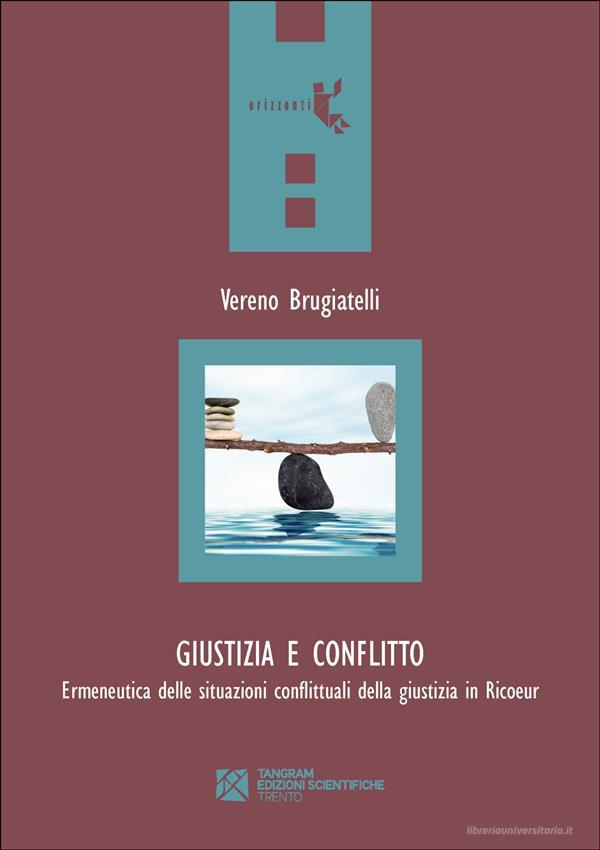 Ebook Giustizia e conflitto di Vereno Brugiatelli edito da Tangram Edizioni Scientifiche