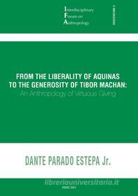 Ebook From the Liberality of Aquinas to the Generosity of Tibor Machan di Dante Estepa Jr. edito da EDUSC