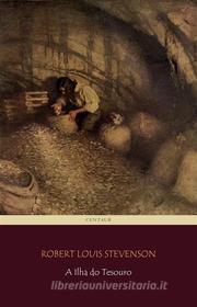 Libro Ebook A Ilha do Tesouro di Robert Louis Stevenson di Angelo Pereira