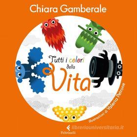 Ebook Tutti i colori della Vita di Chiara Gamberale edito da Feltrinelli Editore