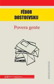 Ebook Povera gente di Fëdor Dostoevskij edito da Edizioni Clandestine