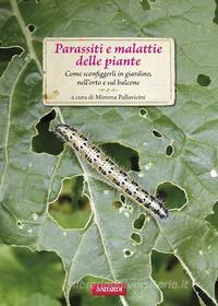 Ebook Parassiti e malattie delle piante di Mimma Pallavicini edito da VALLARDI