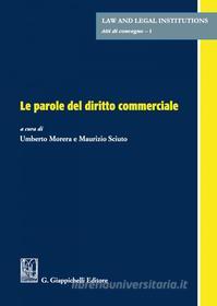 Ebook Le parole del diritto commerciale di Maurizio Sciuto, Umberto Morera edito da Giappichelli Editore
