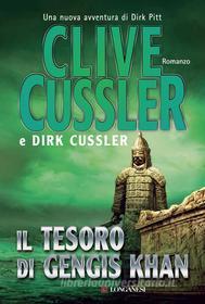 Ebook Il tesoro di Gengis Khan di Clive Cussler, Dirk Cussler edito da Longanesi