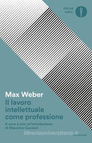 Ebook Il lavoro intellettuale come professione di Weber Max edito da Mondadori