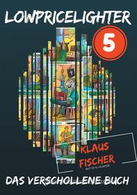 Ebook Lowpricelighter 5 di Klaus Fischer edito da Books on Demand