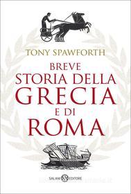 Ebook Breve storia della Grecia e di Roma di Tony Spawforth edito da Salani Editore
