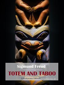 Ebook Totem and Taboo di Sigmund Freud edito da E-BOOKARAMA
