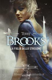 Ebook La figlia dello stregone di Brooks Terry edito da Mondadori