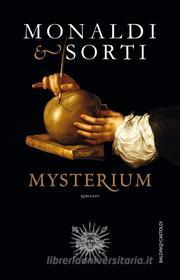 Ebook Mysterium di Rita Monaldi, Francesco Sorti edito da Baldini+Castoldi