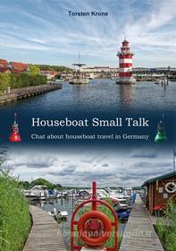 Ebook Houseboat Small Talk di Torsten Krone edito da Books on Demand