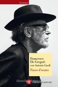 Ebook Passo d'uomo di Francesco De Gregori edito da Editori Laterza