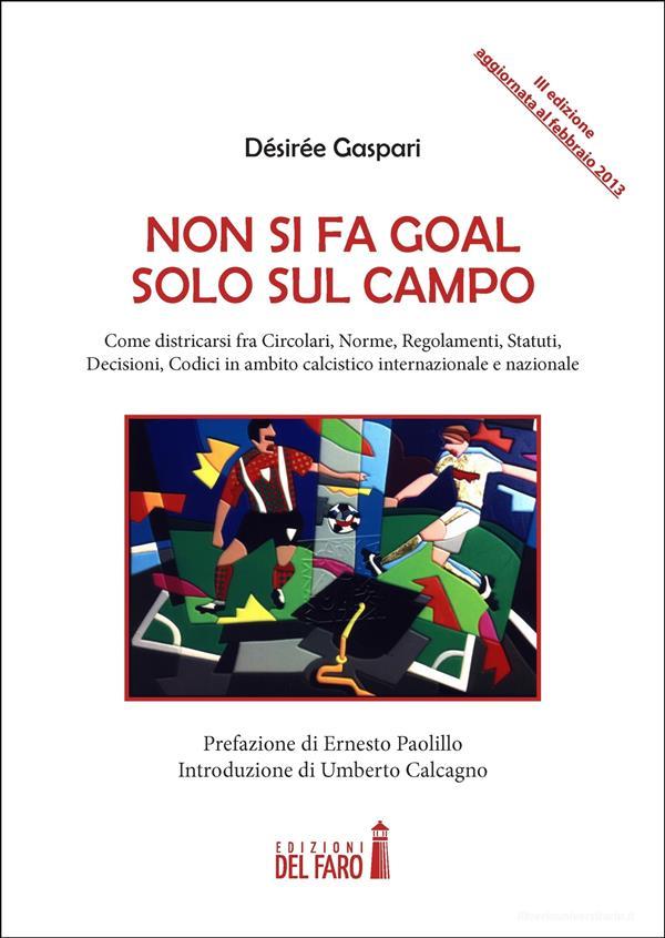 Ebook Non si fa goal solo sul campo di Désirée Gaspari edito da Edizioni del Faro