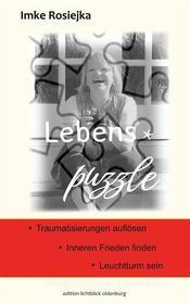 Ebook Lebens-Puzzle di Imke Rosiejka edito da Books on Demand