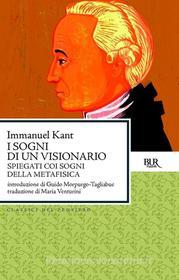 Ebook I sogni di un visionario di Kant Immanuel edito da BUR