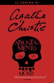 Ebook Appuntamento con la morte di Christie Agatha edito da Mondadori