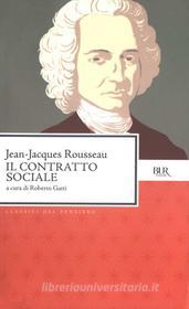 Ebook Il contratto sociale di Rousseau Jean-jacques edito da BUR
