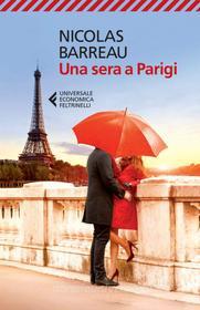 Ebook Una sera a Parigi di Nicolas Barreau edito da Feltrinelli Editore