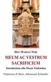 Ebook Meum ac vestrum sacrificium di Marino Neri edito da Chorabooks